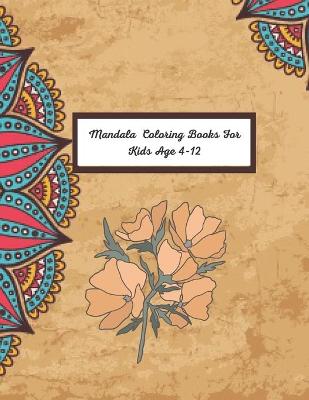 Book cover for Mandala Coloring Books For Kids Age 4-12