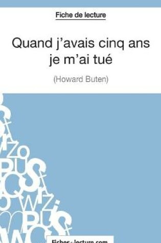 Cover of Quand j'avais cinq ans je m'ai tué d'Howard Buten (Fiche de lecture)