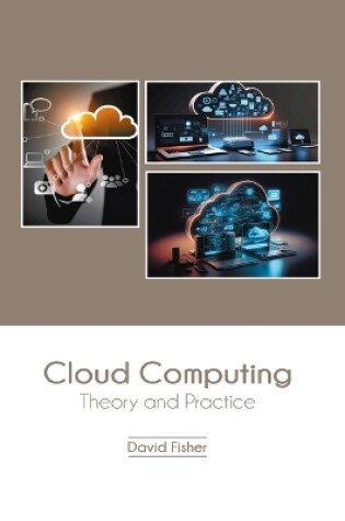 Cover of Cloud Computing: Theory and Practice
