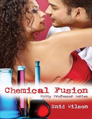 Book cover for Chemical Fusion: Nutty Professor Series