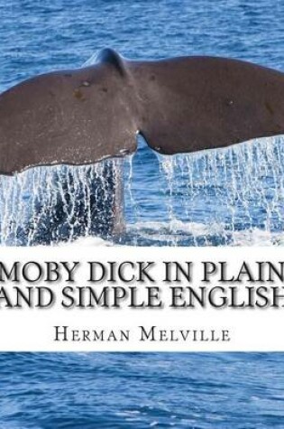 Cover of Moby Dick In Plain and Simple English