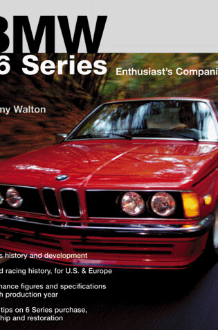 Cover of BMW 6 Series Enthusiast's Companion
