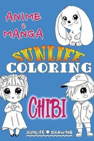 Cover of Sunlife Coloring Anime & Manga Chibi