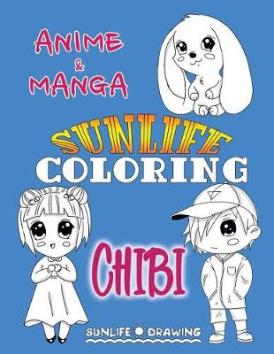 Book cover for Sunlife Coloring Anime & Manga Chibi