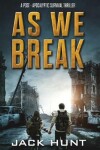 Book cover for As We Break