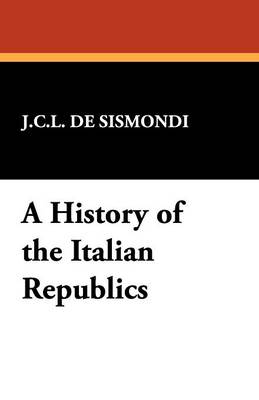 Book cover for A History of the Italian Republics