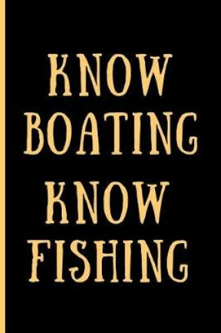 Cover of Know Boating Know Fishing