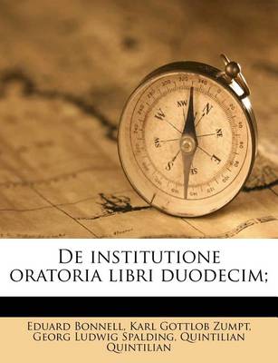 Book cover for de Institutione Oratoria Libri Duodecim;