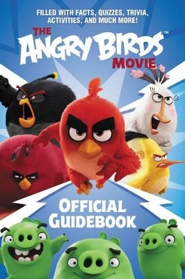 Book cover for The Angry Birds Movie Official Guidebook
