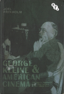 Book cover for George Kleine and American Cinema