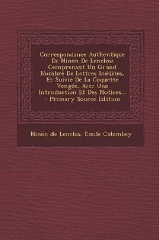 Cover of Correspondance Authentique De Ninon De Lenclos