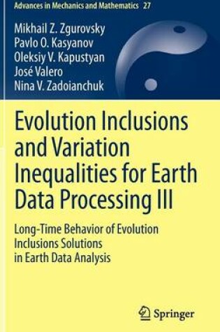 Cover of Evolution Inclusions and Variation Inequalities for Earth Data Processing III