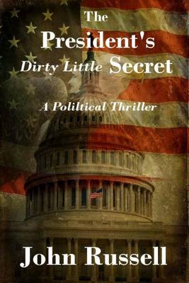 Book cover for The President's Dirty Little Secret