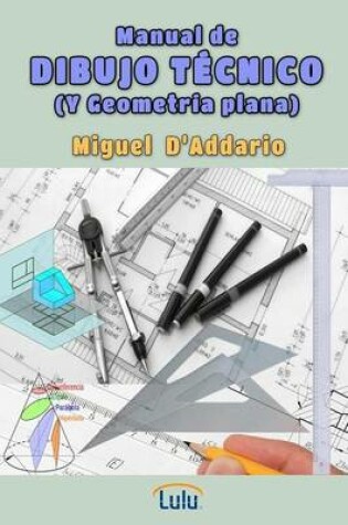 Cover of Manual De Dibujo Tecnico (Y Geometria Plana)