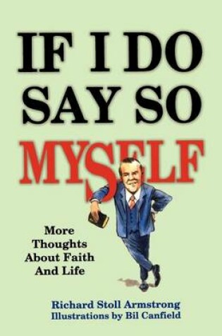 Cover of If I Do Say So Myself