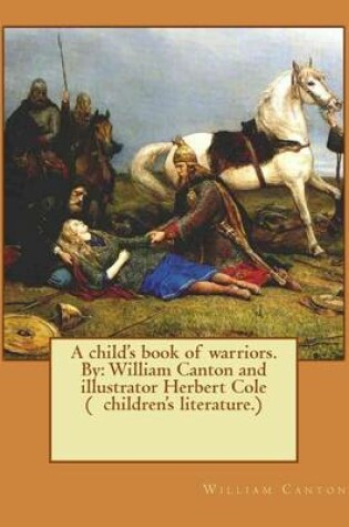 Cover of A child's book of warriors. By