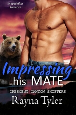 Cover of Impressing His Mate