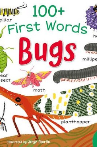 Cover of 100+ First Words: Bugs