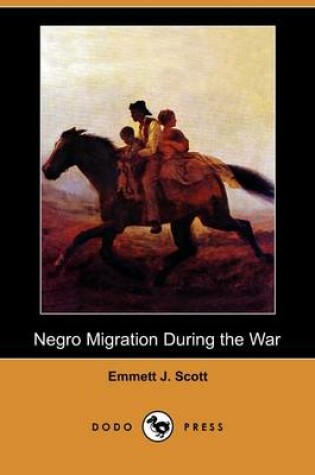 Cover of Negro Migration During the War (Dodo Press)