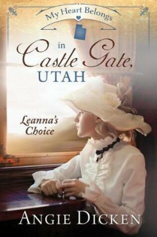Cover of My Heart Belongs in Castle Gate, Utah