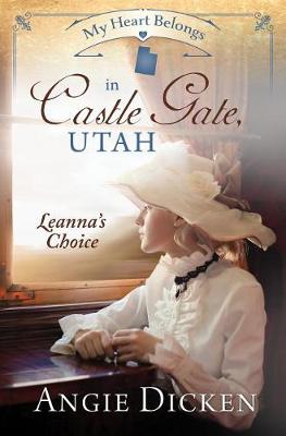 Book cover for My Heart Belongs in Castle Gate, Utah