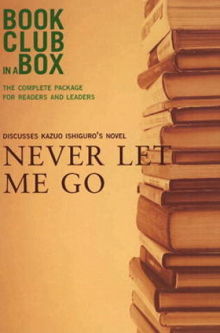 Cover of "Bookclub-in-a-Box" Discusses the Novel "Never Let Me Go"