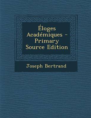 Book cover for Eloges Academiques - Primary Source Edition