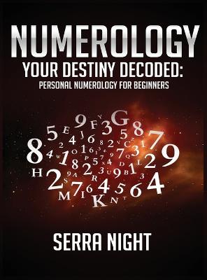 Book cover for NUMEROLOGY Your Destiny Decoded