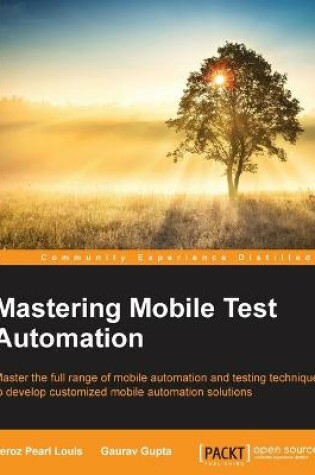 Cover of Mastering Mobile Test Automation