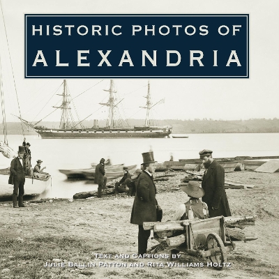 Book cover for Historic Photos of Alexandria