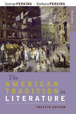 Book cover for The American Tradition in Literature, Volume 2 (book Alone)