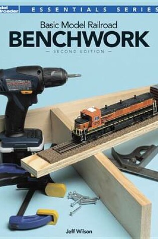 Cover of Basic Model Railroad Benchwork, 2nd Edition