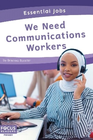 Cover of Essential Jobs: We Need Communications Workers