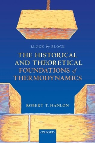 Cover of Block by Block: The Historical and Theoretical Foundations of Thermodynamics