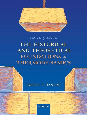 Book cover for Block by Block: The Historical and Theoretical Foundations of Thermodynamics