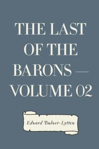 Cover of The Last of the Barons - Volume 02