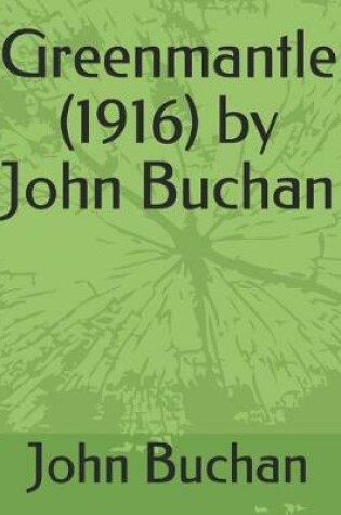 Cover of Greenmantle (1916) by John Buchan