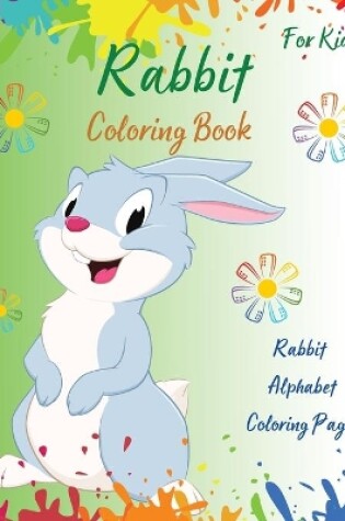 Cover of Rabbit Coloring Book For Kids