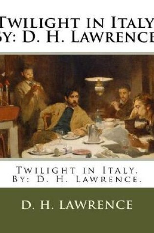 Cover of Twilight in Italy. By