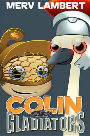 Cover of Colin and the Gladiators