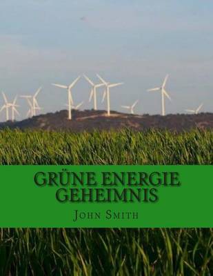 Book cover for Grune Energie Geheimnis