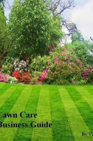 Cover of Lawn Care Business Guide