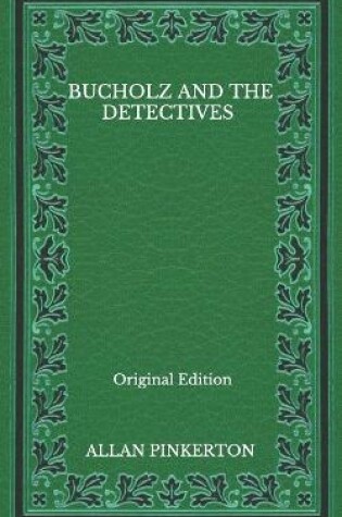 Cover of Bucholz And The Detectives - Original Edition