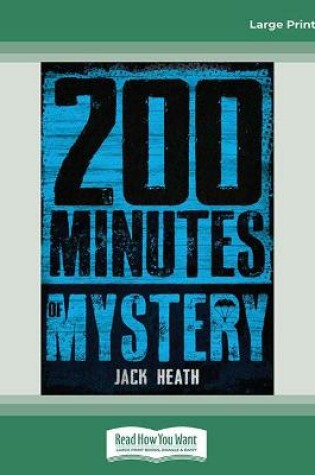 Cover of 200 MINUTES OF MYSTERY