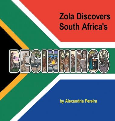 Book cover for Zola Discovers South Africa's Beginnings