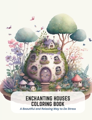 Book cover for Enchanting Houses Coloring Book