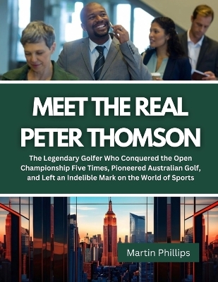 Book cover for Meet The Real Peter Thomson