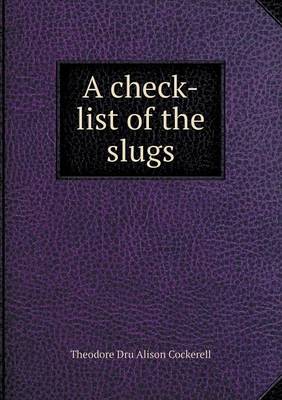 Book cover for A check-list of the slugs