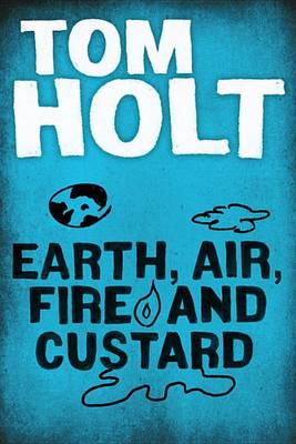 Cover of Earth, Air, Fire and Custard