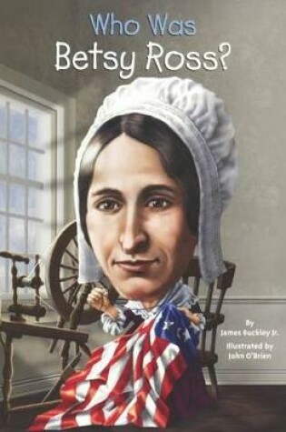 Cover of Who Was Betsy Ross?
